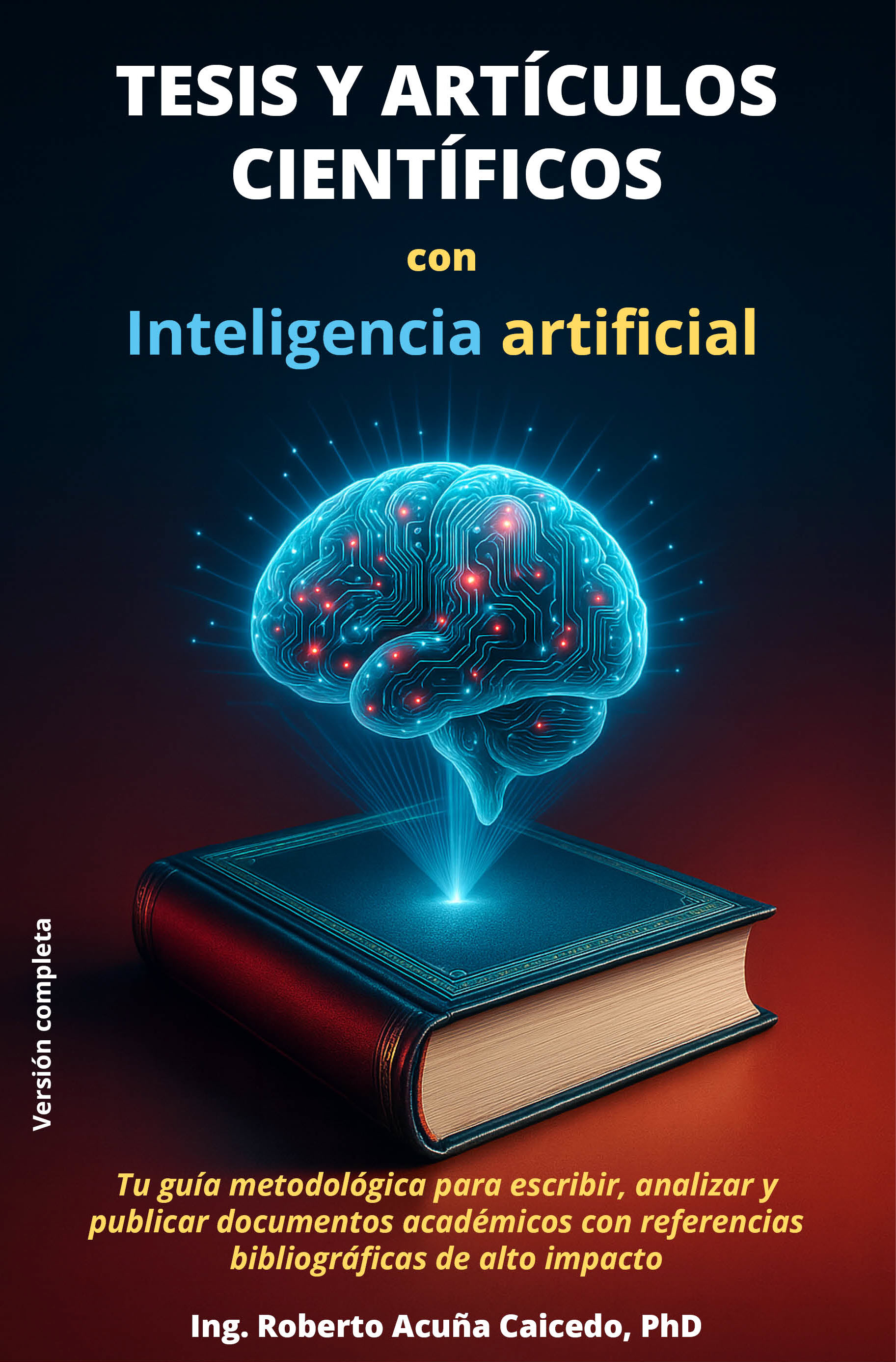 Tesis y Artículos Científicos con Inteligencia Artificial (Impreso)